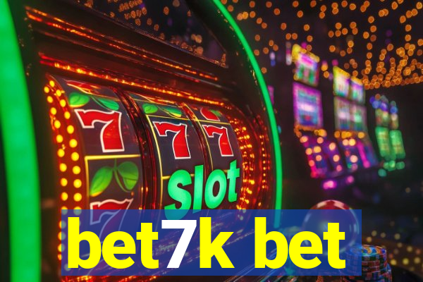bet7k bet